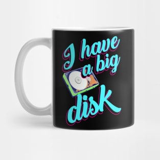 I have a big disk Mug